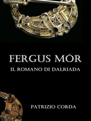cover image of Fergus Mór. Il Romano di Dalriada